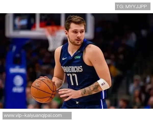 东契奇瘦身显成效半场高效得分22分展现攻防全能实力